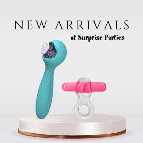 new arrivals - Surprise Parties