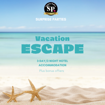 Vacation Escape - Surprise Parties